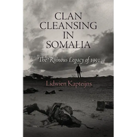 Clan Cleansing in Somalia: The Ruinous Legacy of 1991 - Paperback