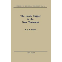 The Lord's Supper in the New Testament - Paperback