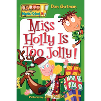 My Weird School #14: Miss Holly Is Too Jolly!: A Christmas Holiday Book for Kids - Paperback