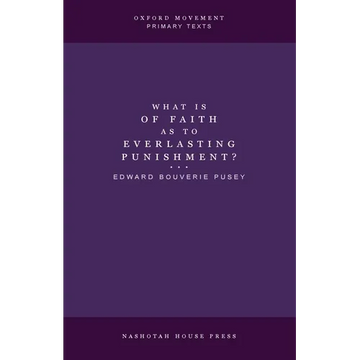 What is of Faith as to Everlasting Punishment? - Paperback