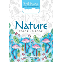 Bliss Nature Coloring Book: Your Passport to Calm - Paperback