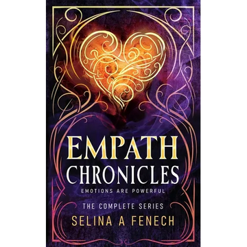 Empath Chronicles - Series Omnibus: Complete Young Adult Paranormal Superhero Romance Series - Paperback