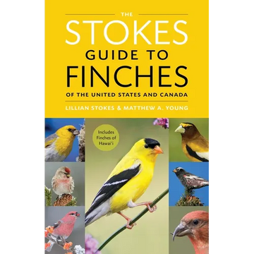The Stokes Guide to Finches of the United States and Canada - Paperback