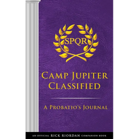 The Trials of Apollo: Camp Jupiter Classified-An Official Rick Riordan Companion Book: A Probatio's Journal - Hardcover