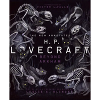 The New Annotated H.P. Lovecraft: Beyond Arkham - Hardcover