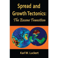 Spread and Growth Tectonics: the Eocene Transition