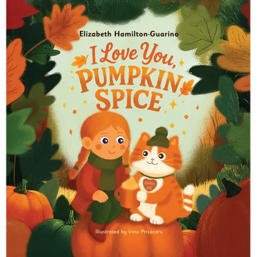 I Love You, Pumpkin Spice - Hardcover