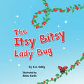 The Itsy Bitsy Lady Bug