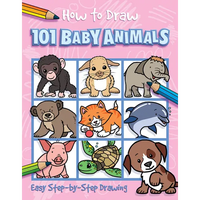 How to Draw 101 Baby Animals - Paperback