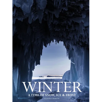 Winter: A Time of Snow, Ice & Frost - Hardcover