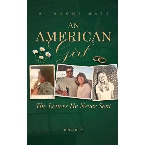 An American Girl Book 2: The Letters He Never Sent