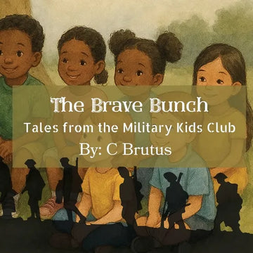 The Brave Bunch: Tales from the Military Kids Club - Paperback