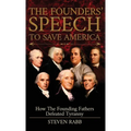The Founders' Speech To Save America