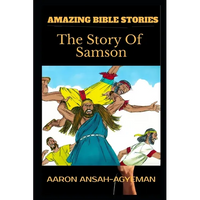 Amazing Bible Stories: The Story Of Samson - Paperback