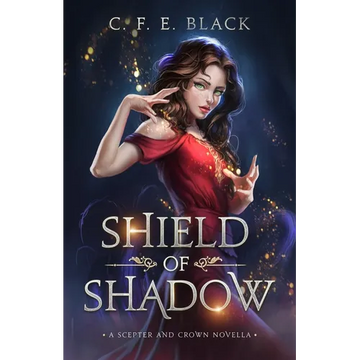 Shield of Shadow: A Scepter and Crown Novella - Paperback