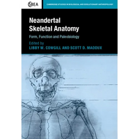 Neandertal Skeletal Anatomy - Hardcover