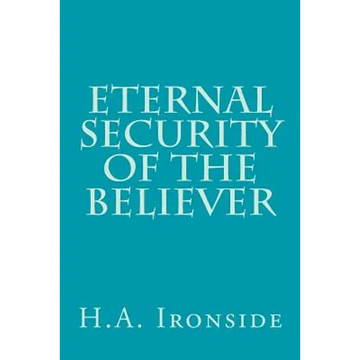 Eternal Security of the Believer - Paperback