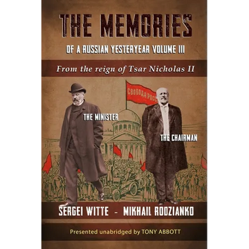 The Memories of a Russian Yesteryear - Volume III: From the reign of Nicholas II - Paperback
