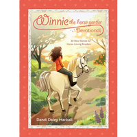 Winnie the Horse Gentler Devotional: 30 New Stories for Horse-Loving Readers - Paperback