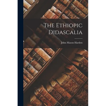 The Ethiopic Didascalia - Paperback