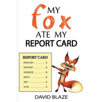 My Fox Ate My Report Card - Paperback