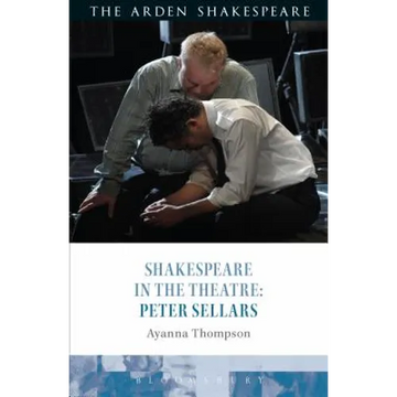 Shakespeare in the Theatre: Peter Sellars - Paperback
