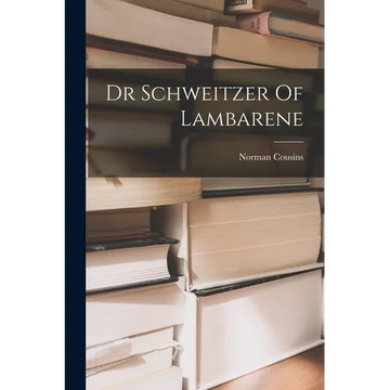 Dr Schweitzer Of Lambarene - Paperback