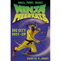 Ninja Meerkats (#6): Big City Bust-Up - Paperback