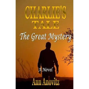 Charlie's Tale: The Great Mystery - Paperback