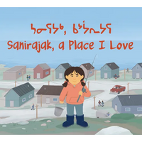 Sanirajak, a Place I Love - Paperback