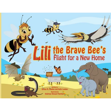 Lili the Brave Bee's Flight for a New Home - PB: Environmental Heroes Series - Paperback