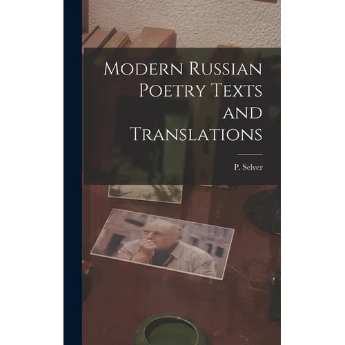 Modern Russian Poetry Texts and Translations