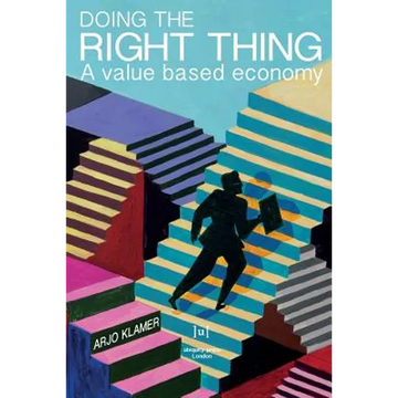 Doing the Right Thing: A Value Based Economy - Paperback