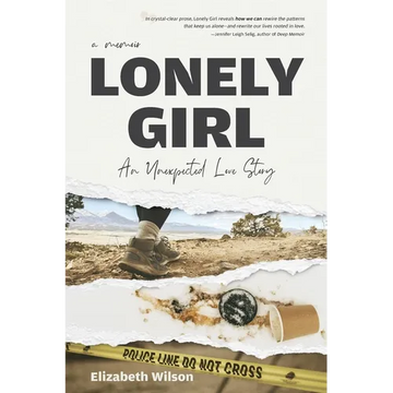 Lonely Girl: An Unexpected Love Story - Paperback