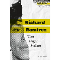 Richard Ramirez: The Night Stalker: The Night Stalker - Library Binding
