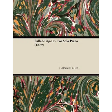 Ballade Op.19 - For Solo Piano (1879) - Paperback