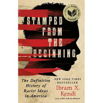 Stamped from the Beginning: The Definitive History of Racist Ideas in America - Hardcover