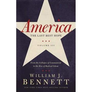 A America: The Last Best Hope (Volume III): From the Collapse of Communism to the Rise of Radical Islam - Paperback