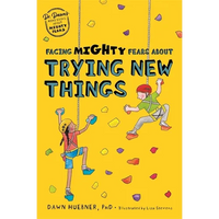 Facing Mighty Fears about Trying New Things - Paperback