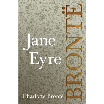 Jane Eyre;Including Introductory Essays by G. K. Chesterton and Virginia Woolf - Paperback