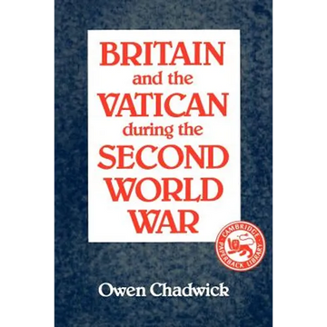 Britain and the Vatican During the Second World War - Paperback