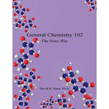 General Chemistry 102 - The Easy Way - Paperback
