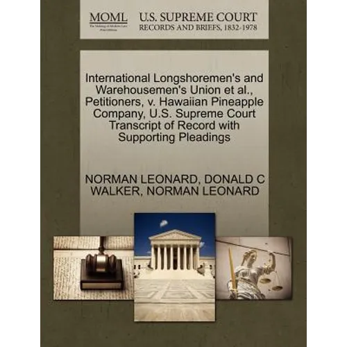 International Longshoremen's and Warehousemen's Union et al., Petitioners, V. Hawaiian Pineapple Company, U.S. Supreme Court Transcript of Record with