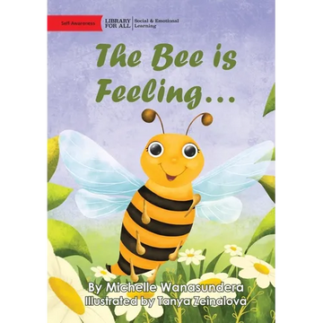 The Bee is Feeling... - Paperback