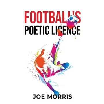 Football's Poetic Licence - Paperback