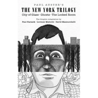 Paul Auster's the New York Trilogy: City of Glass, Ghosts, the Locked Room - Hardcover
