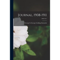 Journal, 1908-1911; 1908-1911