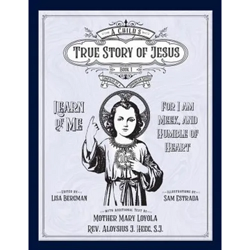 A Child's True Story of Jesus, Book 1 - Paperback