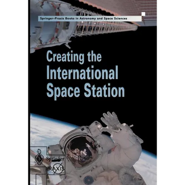 Creating the International Space Station - Paperback