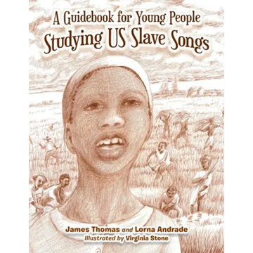 A Guidebook for Young People Studying Us Slave Songs - Paperback